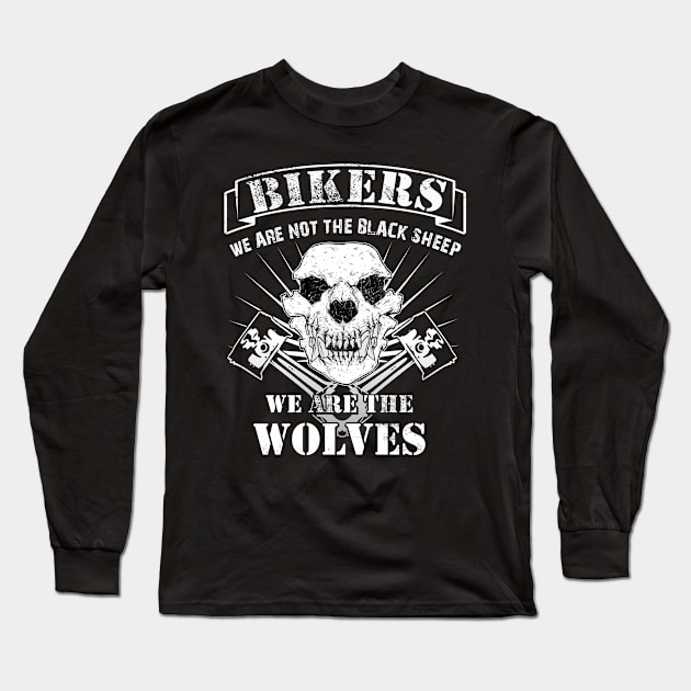 Bikers we are wolves skull biker saying Long Sleeve T-Shirt by Kingluigi